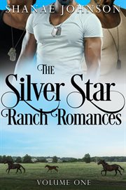 Silver Star Ranch Romances, Volume One cover image