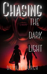 Chasing the dark light cover image