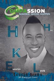 Compassion: making good happen cover image