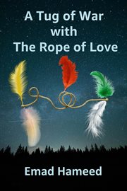 A tug of war with the rope of love cover image