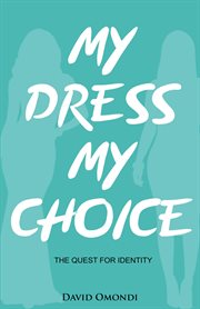 My Dress My Choice : Identity cover image