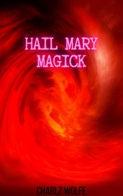 Hail Mary Magick cover image