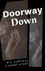 Doorway down (a short story) cover image