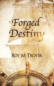 Forged destiny cover image