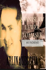 Stanislaw Lewek Tomasek : Mi padrino cover image