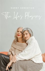The life's pleasures cover image