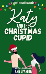 Katy and the Christmas Cupid cover image
