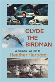 Clyde the birdman cover image