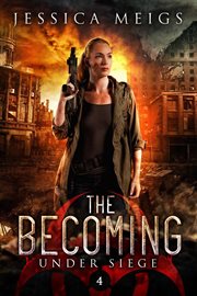 Under Siege : A Post-apocalyptic Zombie Thriller cover image