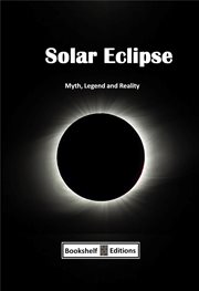 Solar eclipse - myth, legend and reality cover image