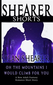 Oh, the mountains i would climb for you cover image