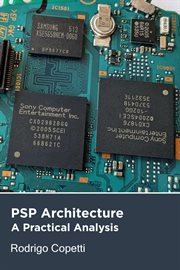 PSP Architecture : Architecture of Consoles: A Practical Analysis cover image