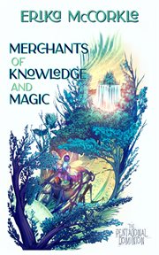 Merchants of knowledge and magic cover image