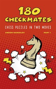 180 Checkmates Chess Puzzles in Two Moves, Part 1. Part 1 cover image