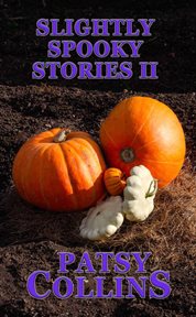 Slightly Spooky Stories II cover image