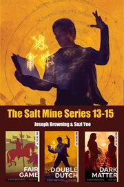 The salt mine boxed set : Books #13-15 cover image
