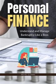 Personal finance: understand and manage bankruptcy like a boss cover image