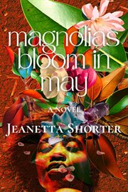 Magnolias Bloom in May cover image