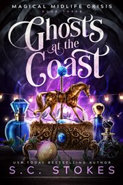Ghosts at the Coast : Magical Midlife Crisis cover image
