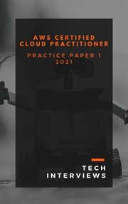 Aws certified cloud practitioner - practice paper 1 cover image