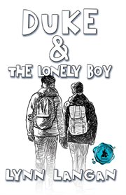 Duke & the lonely boy : Lynn Langan cover image