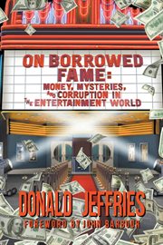 Mysteries, on borrowed fame. Money and Corruption in the Entertainment World cover image