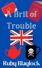A brit of trouble cover image