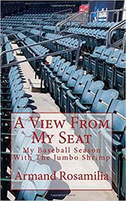 A view from my seat: my baseball season with the jumbo shrimp cover image