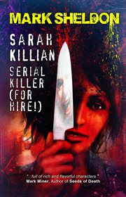 Sarah killian. Serial Killer (For Hire!) cover image