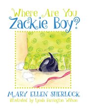 Where are you zackie boy? cover image