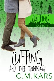 Cuffing and tree trimming cover image