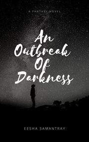 An outbreak of darkness cover image