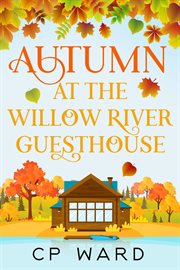 Autumn at the willow river guesthouse cover image