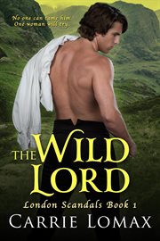 The Wild Lord : London Scandals cover image
