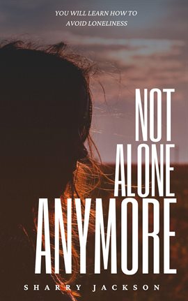 Cover image for Not Alone Anymore