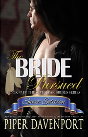 The bride pursued - sweet edition cover image