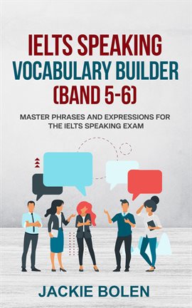 Cover image for IELTS Speaking Vocabulary Builder (Band 5-6)