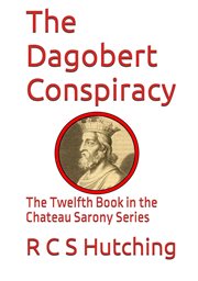 The dagobert conspiracy cover image