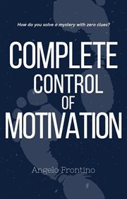 Complete control of motivation cover image