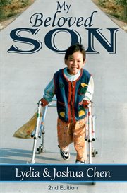 My beloved son: courage triumphs all cover image
