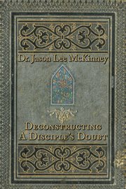 Deconstructing a disciple's doubt cover image