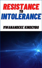 Resistance to intolerance cover image