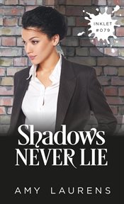 Shadows never lie cover image