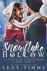 Snowflake Hollow : 12 Days of Christmas cover image