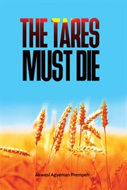 The tares must die cover image