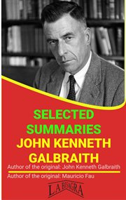 John kenneth galbraith: selected summaries cover image