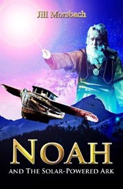 Noah and the solar-powered ark cover image