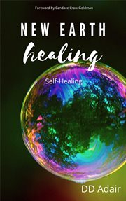 New earth healing; self-healing cover image