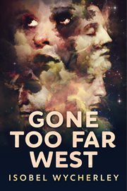 Gone too far west cover image
