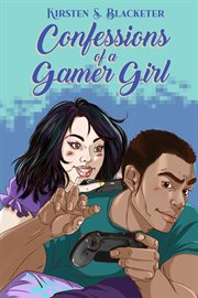 Confessions of a gamer girl. Her confessions cover image